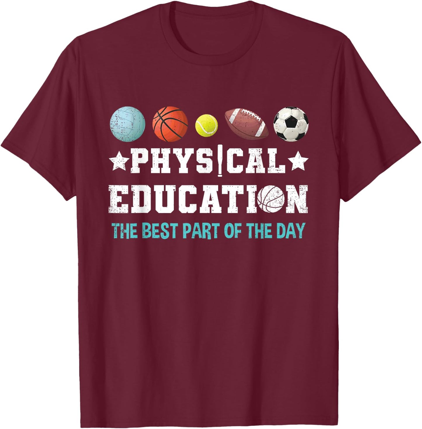 Physical Education PE Teacher Strong School P.E. Teacher T-Shirt - T-Shirt | Maroon