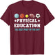 Physical Education PE Teacher Strong School P.E. Teacher T-Shirt - T-Shirt | Maroon