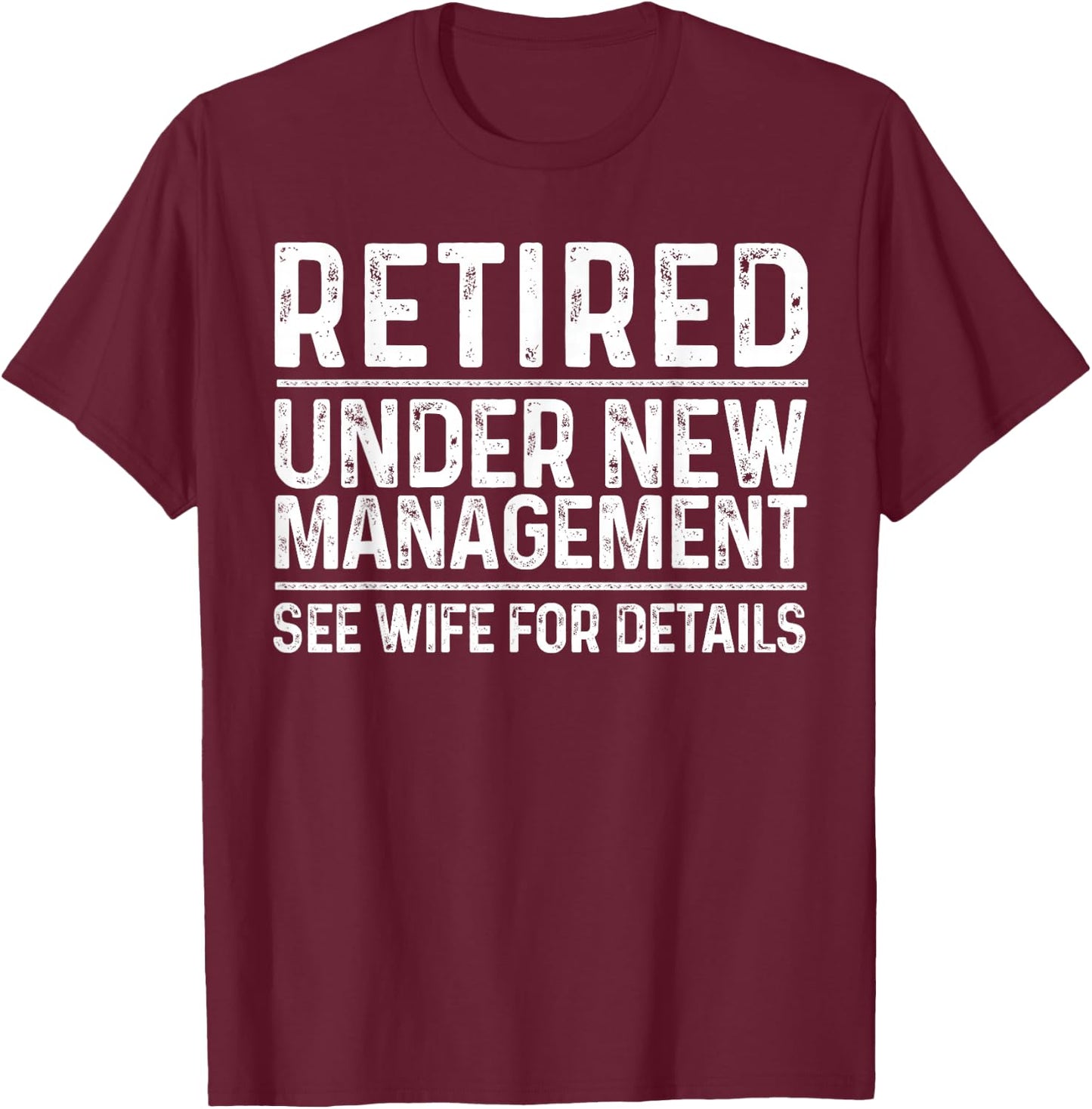 Funny Retirement Design Men Dad Retiring Party Humor Lovers T-Shirt - T-Shirt | Maroon
