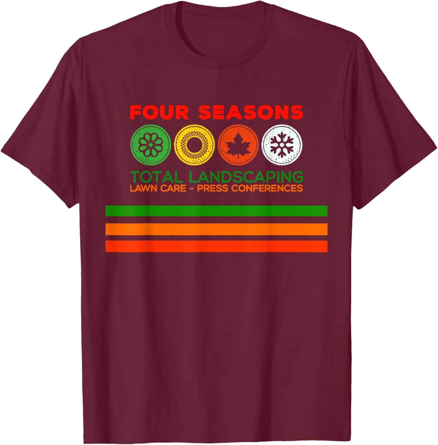 Four Season Total Landscaping - Graphic T-Shirt - T-Shirt | Maroon