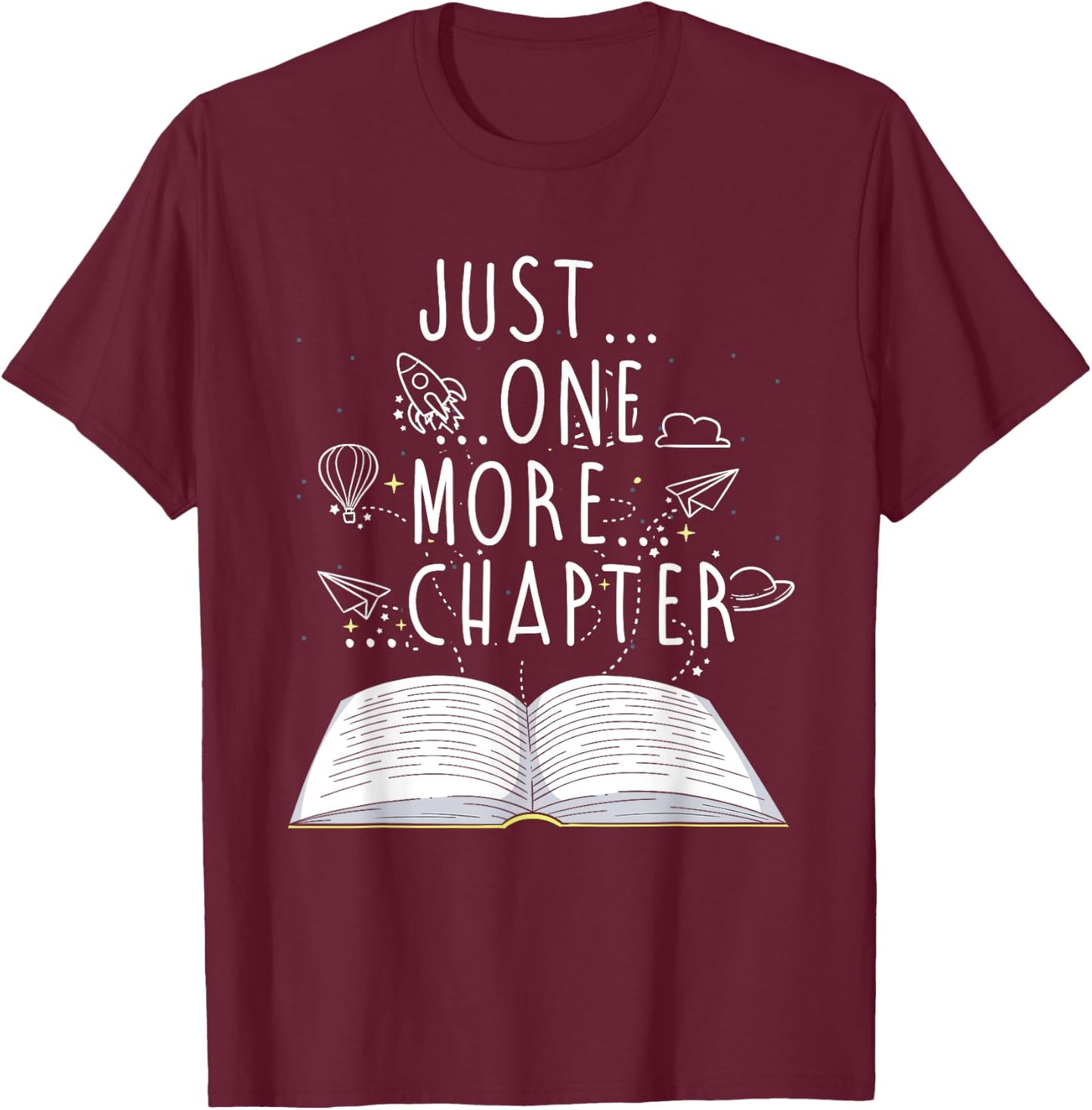 Reader Gifts Just One More Chapter Bookworm Reading Books T-Shirt - T-Shirt | Maroon