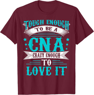 Funny CNA T-Shirt - T-Shirt | Maroon