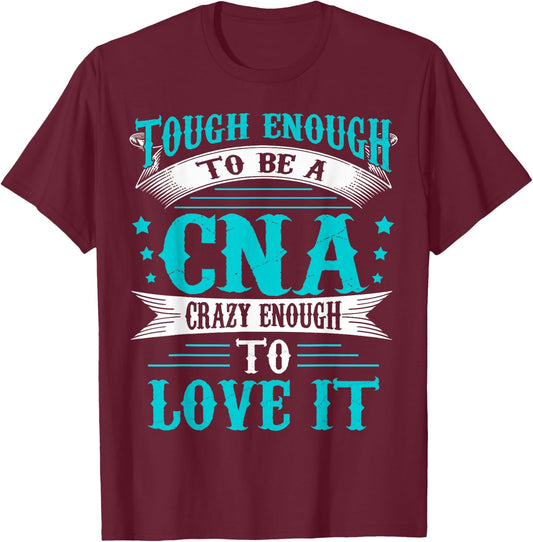 Funny CNA T-Shirt - T-Shirt | Maroon