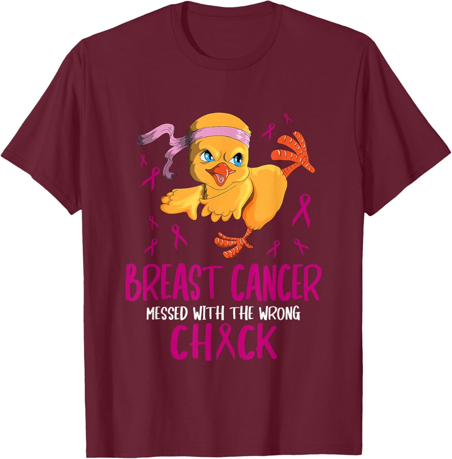 Breast Cancer Messed with the Wrong Chick Cancer Free T-Shirt - T-Shirt | Maroon