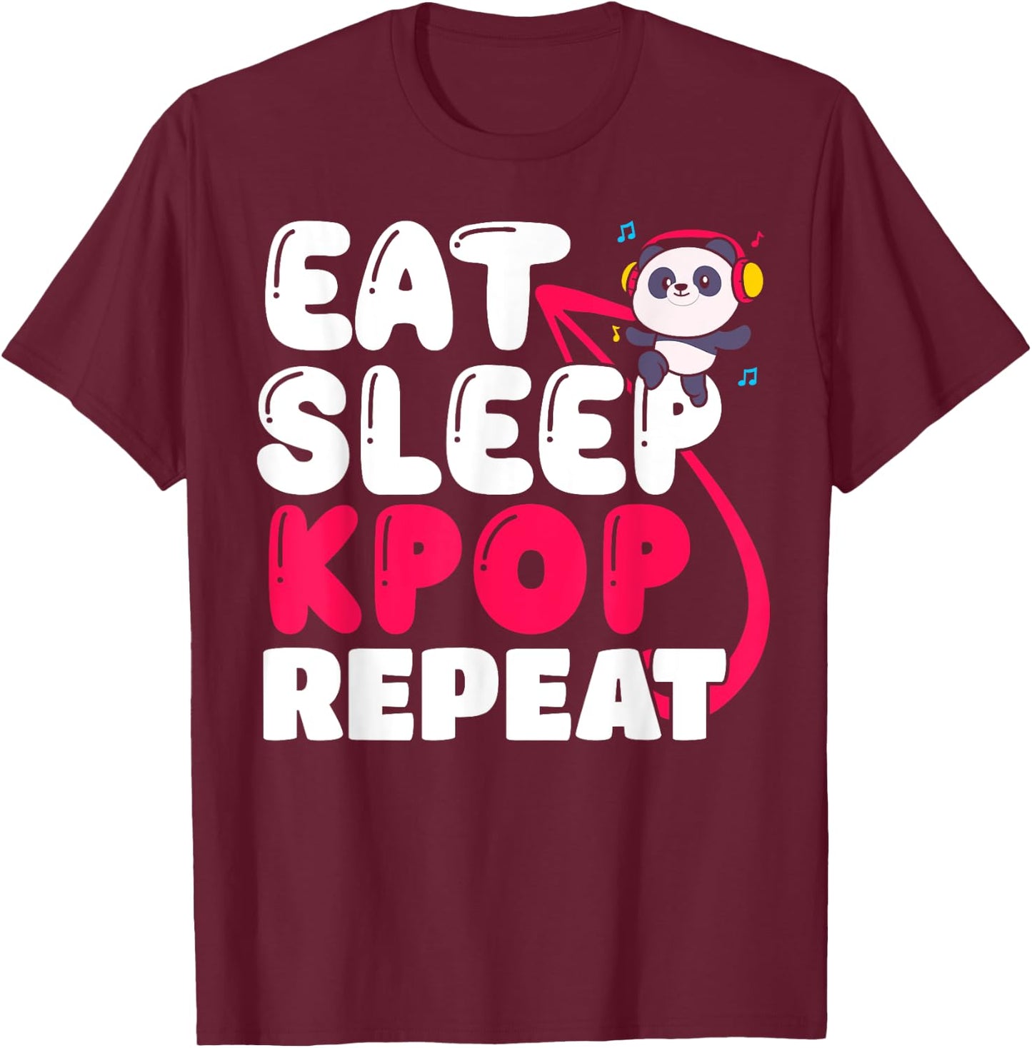 Eat Sleep Kpop Repeat Korean music T-Shirt - T-Shirt | Maroon