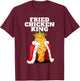 Fried Chicken King | Junk Fast Food Fried Chicken Lover T-Shirt - T-Shirt | Maroon