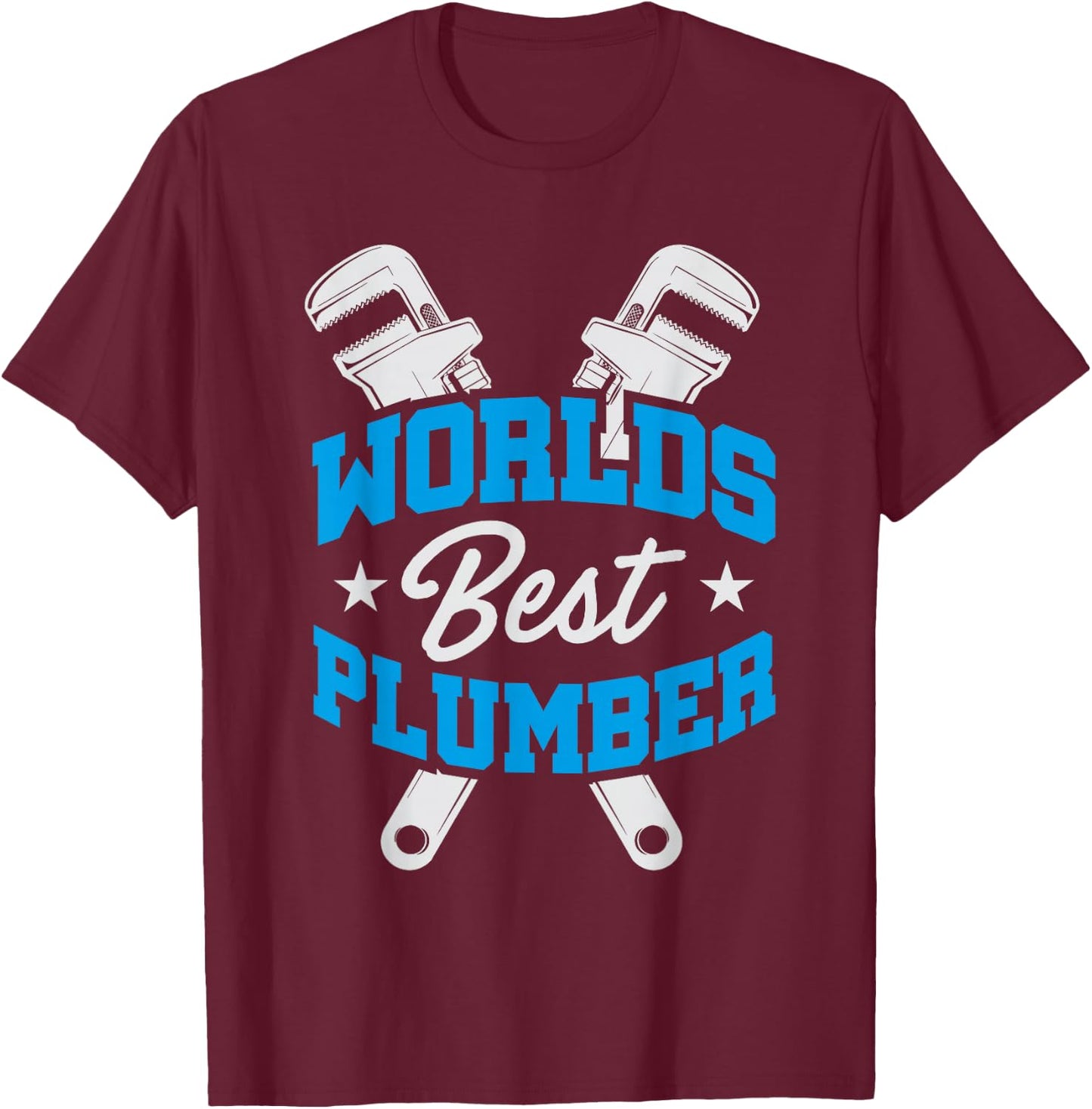 World's Best Plumber Plumbing T-Shirt - T-Shirt | Maroon