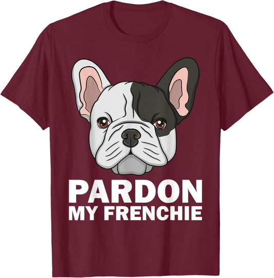 Funny French Bulldog Design Women Pardon My Frenchie T-Shirt - T-Shirt | Maroon