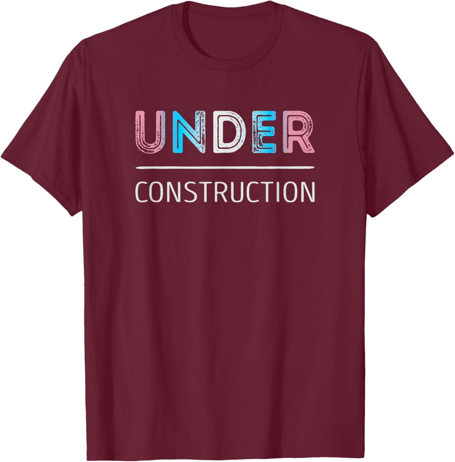 Under Construction Trans Pride T-Shirt - T-Shirt | Maroon