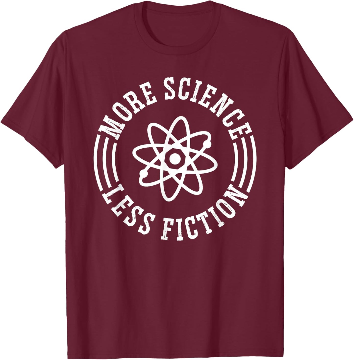 More Science Less Fiction T-Shirt - T-Shirt | Maroon