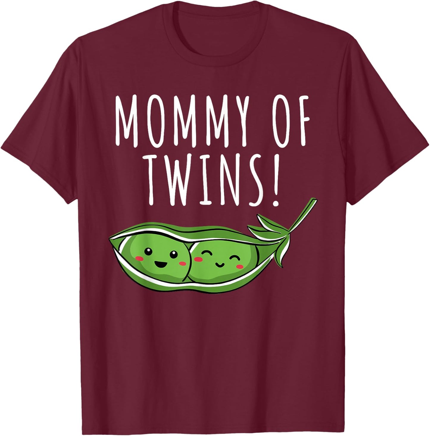 Two Peas in a Pod Mommy of Twins funny vegetable T-Shirt - T-Shirt | Maroon