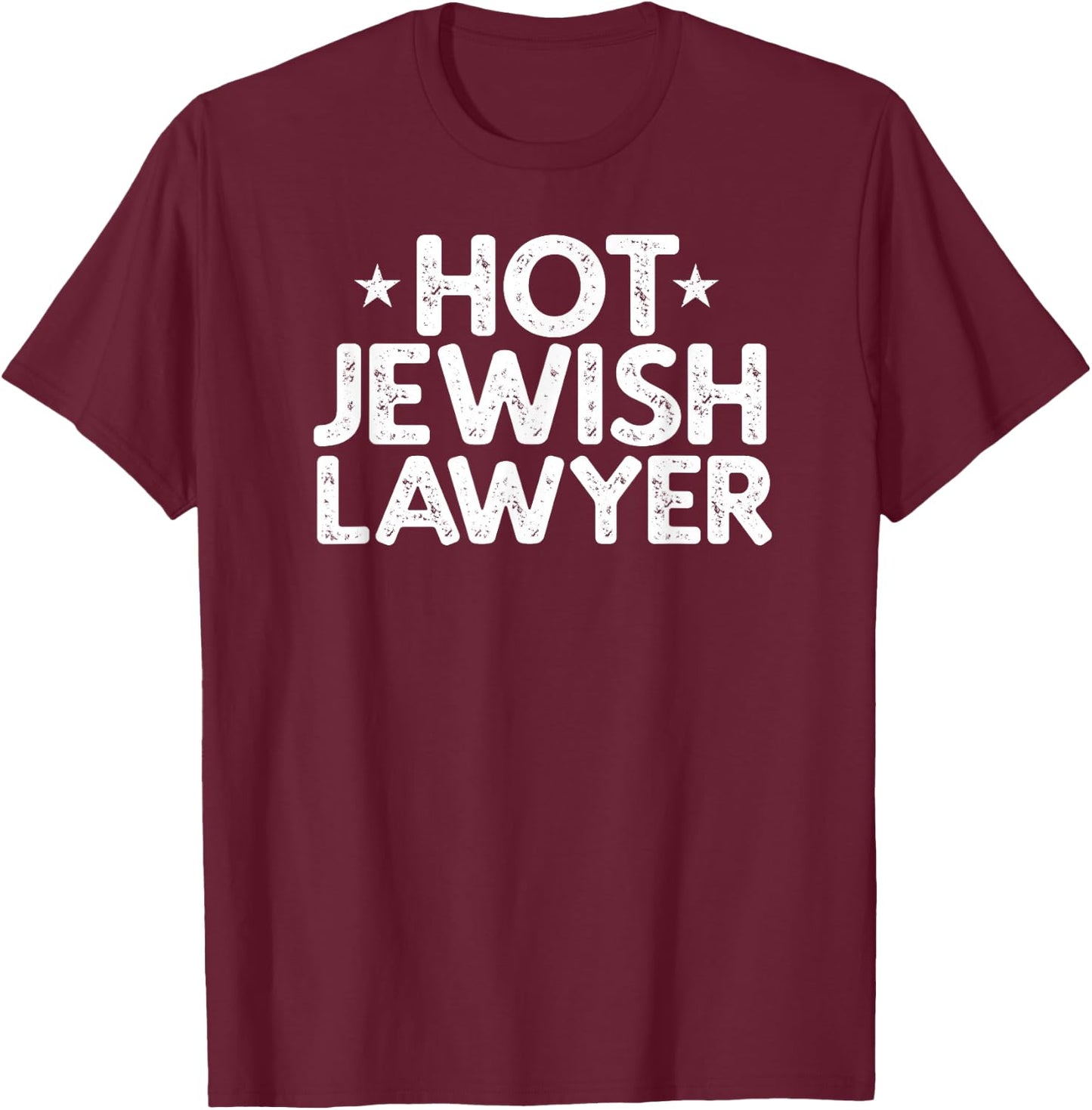 Hot Jewish Lawyer Vintage Gift T-Shirt - T-Shirt | Maroon