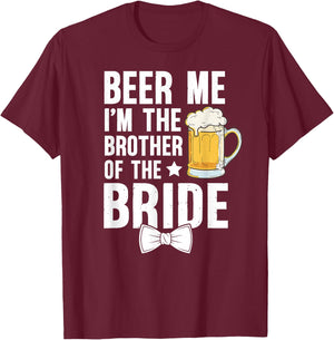 I'm The Brother of The Bride Brother Bride's Brother T-Shirt - T-Shirt | Maroon