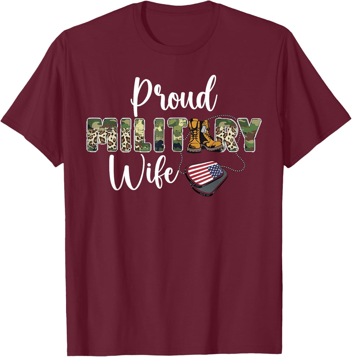 Proud Military Wife of A Soldier Wife T-Shirt - T-Shirt | Maroon