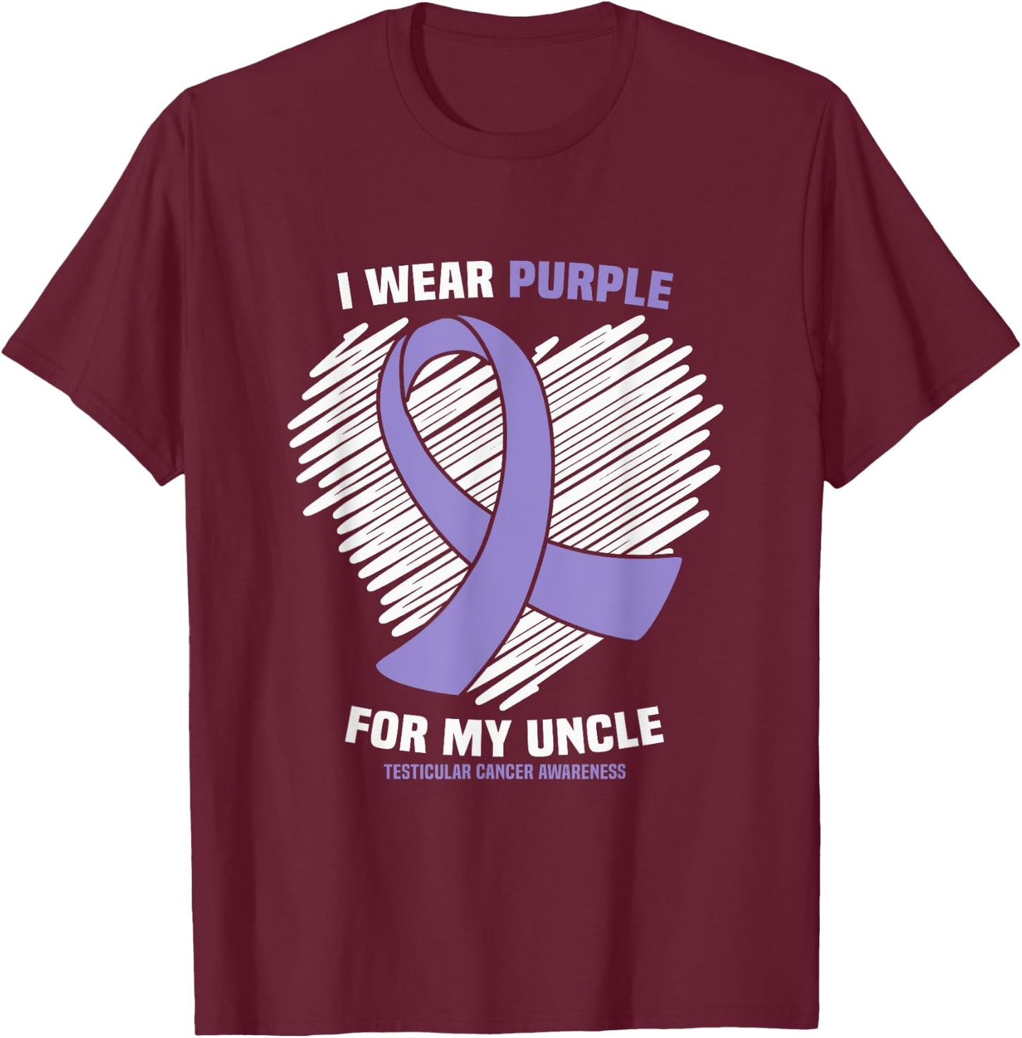 I Wear Purple For My Uncle Testicular Cancer Awareness T-Shirt - T-Shirt | Maroon