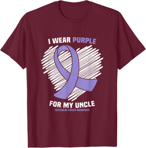 I Wear Purple For My Uncle Testicular Cancer Awareness T-Shirt - T-Shirt | Maroon
