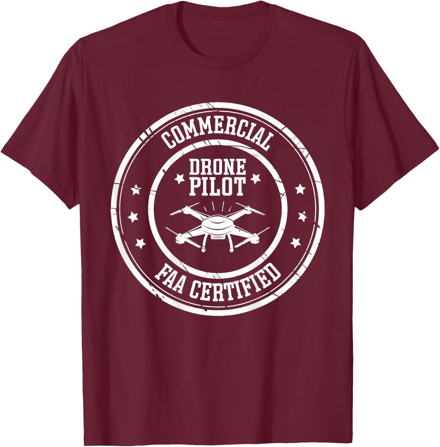 FAA Licensed & Certified BACK PRINT Commercial Drone Pilot T-Shirt - T-Shirt | Maroon