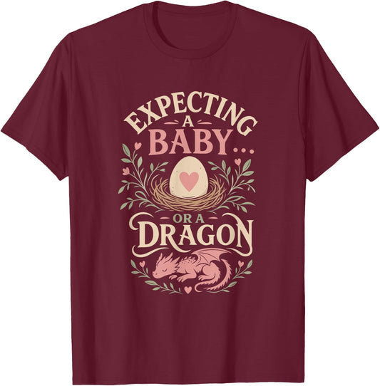 Pregnancy Dad Expecting A Baby OR A Dragon Funny T-Shirt - T-Shirt | Maroon