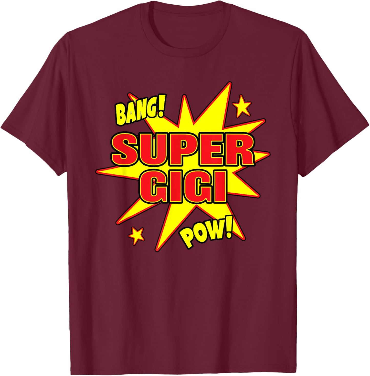 Super Gigi Super Hero Power Grandmother T-Shirt - T-Shirt | Maroon