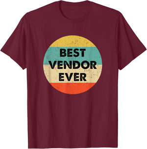 Vendor Shirt | Best Vendor Ever T-Shirt - T-Shirt | Maroon