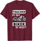 Teacher by Day Biker by Night - Motorcycle Rider Funny T-Shirt - T-Shirt | Maroon