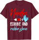 Phlebotomist Needles Scrubs Gloves Phlebotomy Tech Nurse T-Shirt - T-Shirt | Maroon