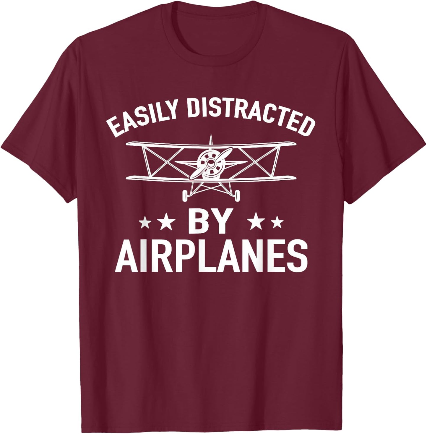 Easily Distracted by Airplanes - Plane Pilot Biplane T-Shirt - T-Shirt | Maroon