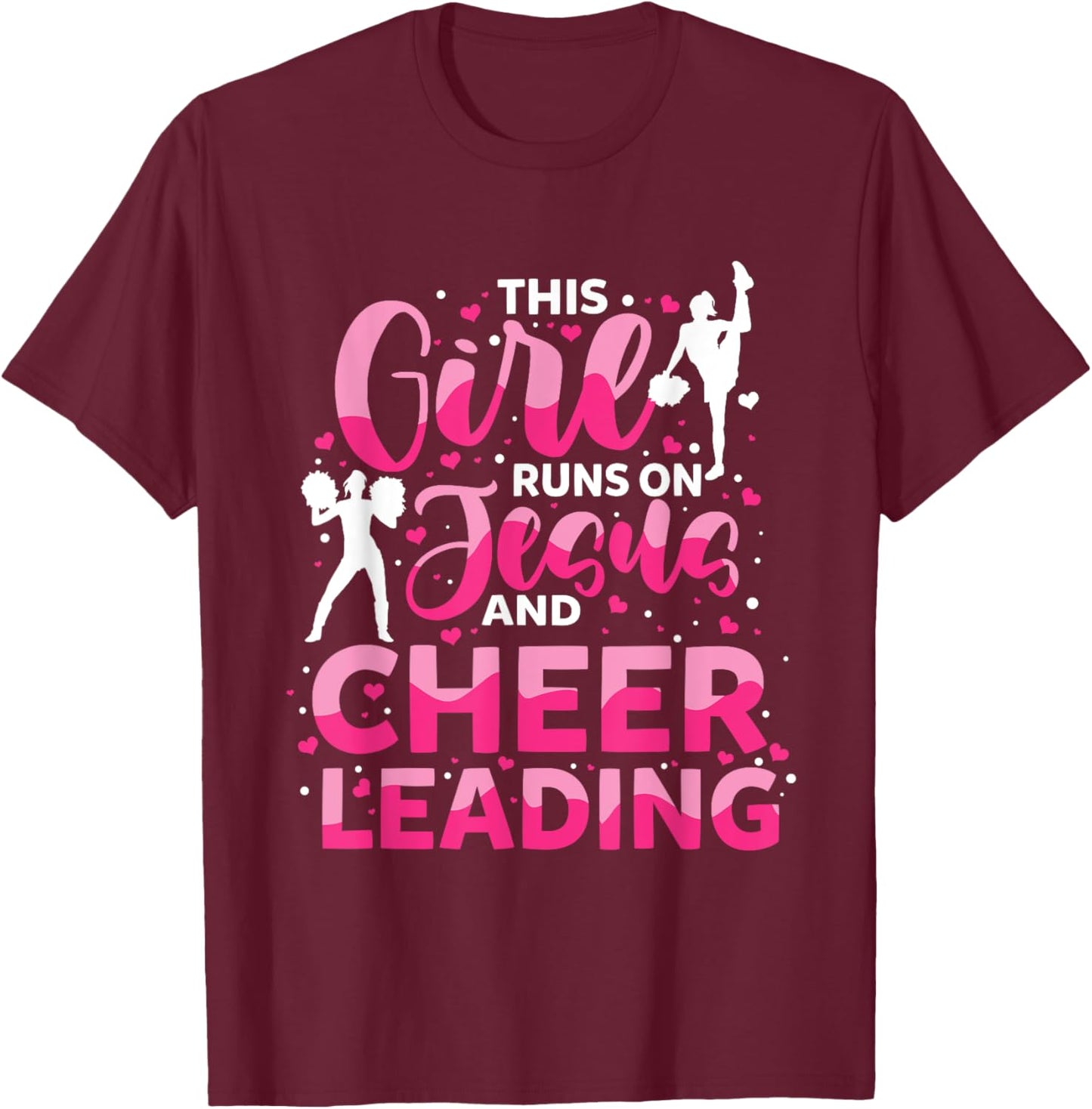 This Girl Runs on Jesus and Cheerleading T-Shirt - T-Shirt | Maroon