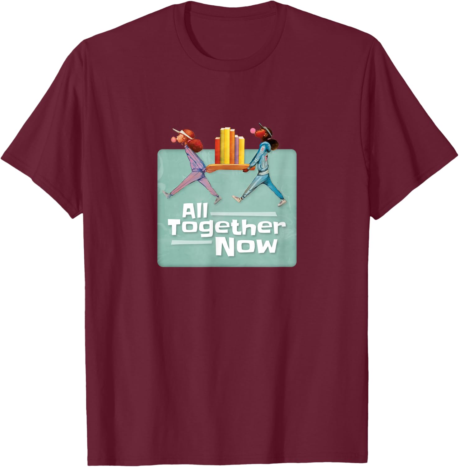 All Together Now Summer Reading 2023 T-Shirt - T-Shirt | Maroon