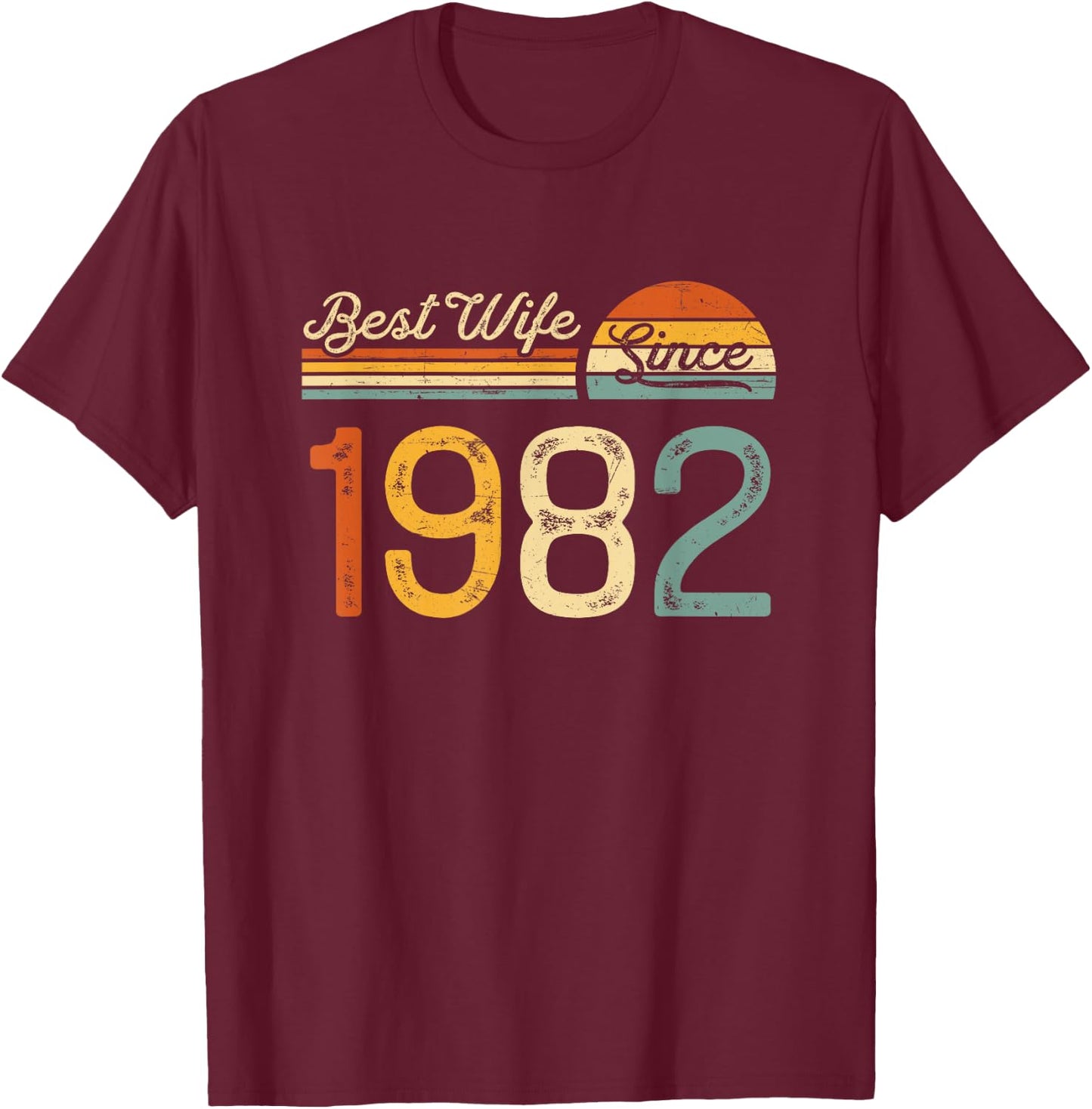 43rd wedding anniversary - Best Wife Since 1982 43 years T-Shirt - T-Shirt | Maroon