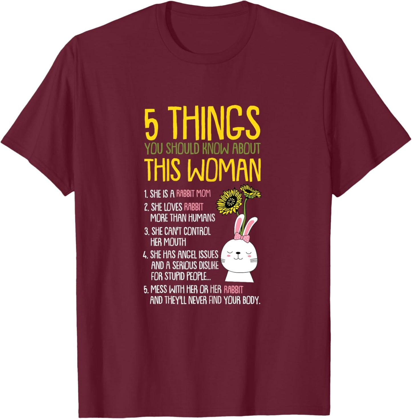 5 Things You Should Know About This Woman Rabbit Mom Bunny T-Shirt - T-Shirt | Maroon