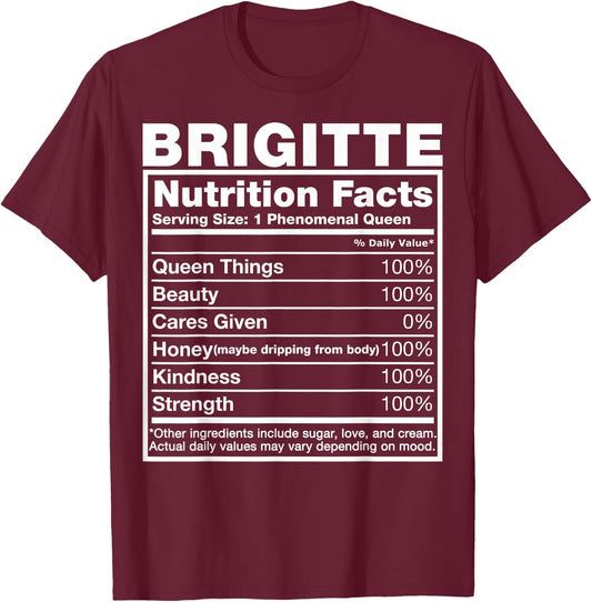 Brigitte Nutrition Facts Brigitte Name Birthday Shirt T-Shirt - T-Shirt | Maroon