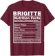 Brigitte Nutrition Facts Brigitte Name Birthday Shirt T-Shirt - T-Shirt | Maroon