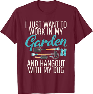 I just want to work in my Garden Dog Outdoor and Gardening T-Shirt - T-Shirt | Maroon