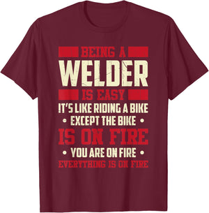 Being A Welder Is Easy It's Like Riding A Bike Metal Worker T-Shirt - T-Shirt | Maroon