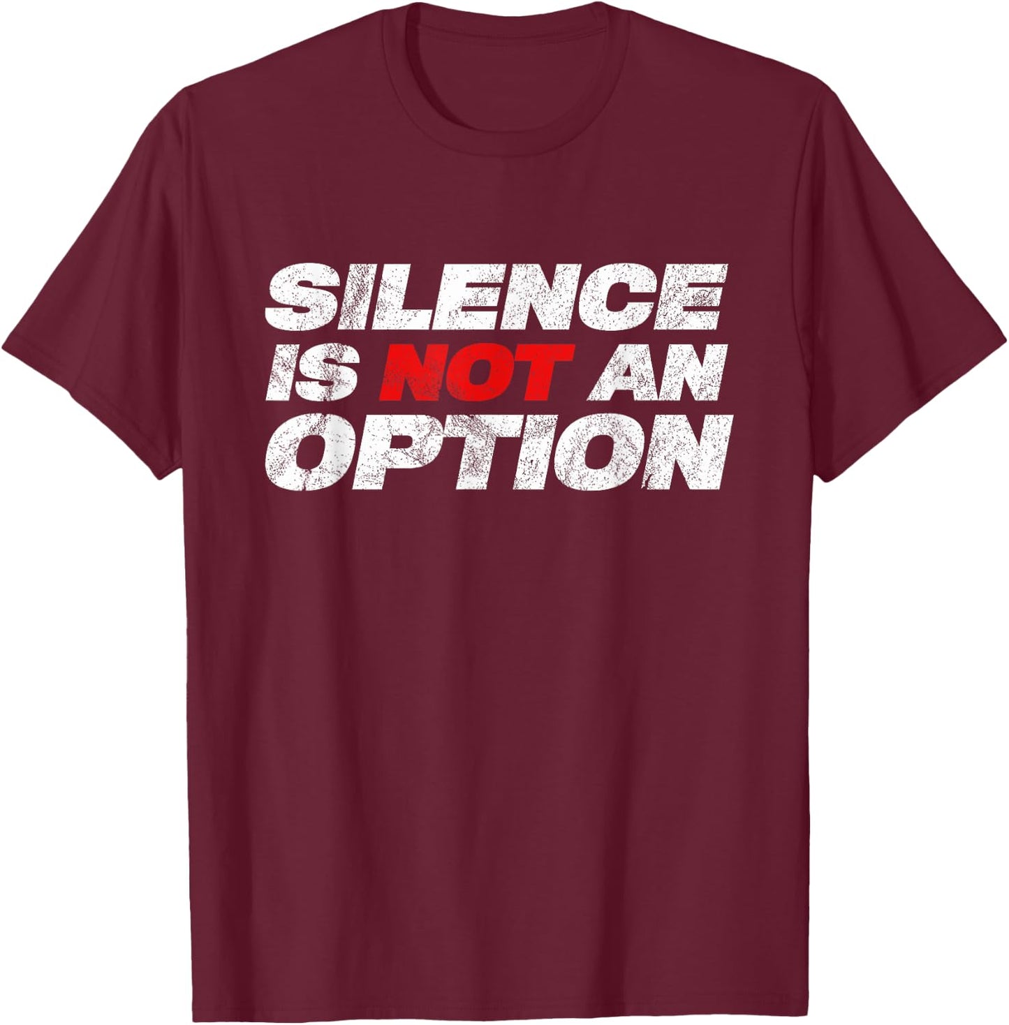 Silence Is Not An Option Black Lives Matter DACA Protest T-Shirt - T-Shirt | Maroon