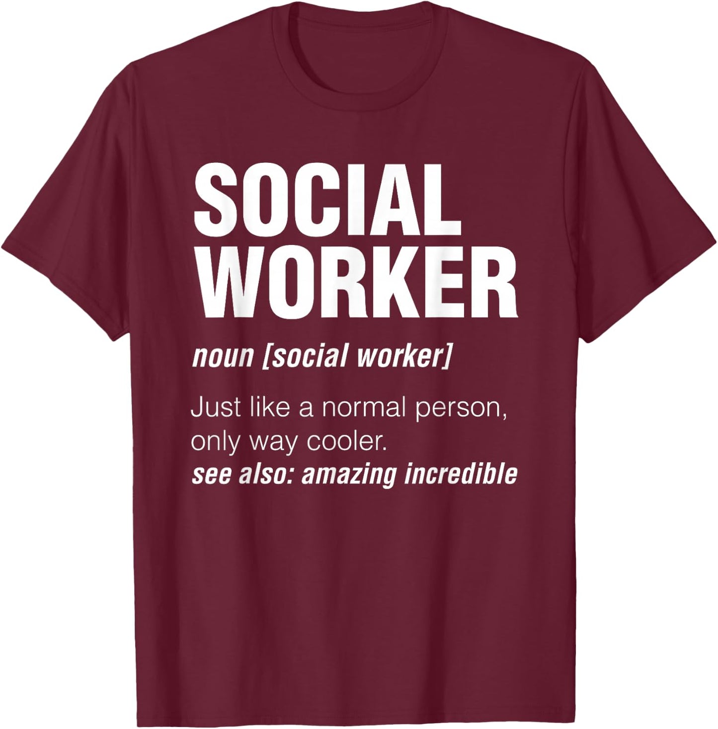 Definition Social Worker T-Shirt - T-Shirt | Maroon