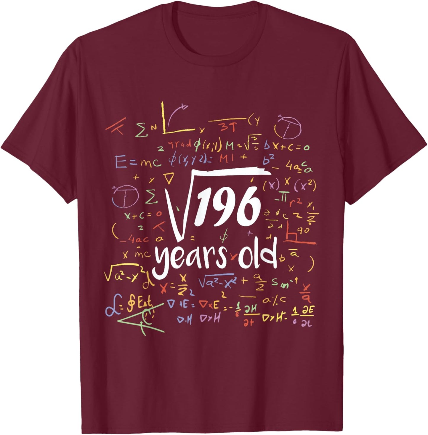 Square Root Of 196 - 14th Birthday 14 Year Old Math Bday T-Shirt - T-Shirt | Maroon