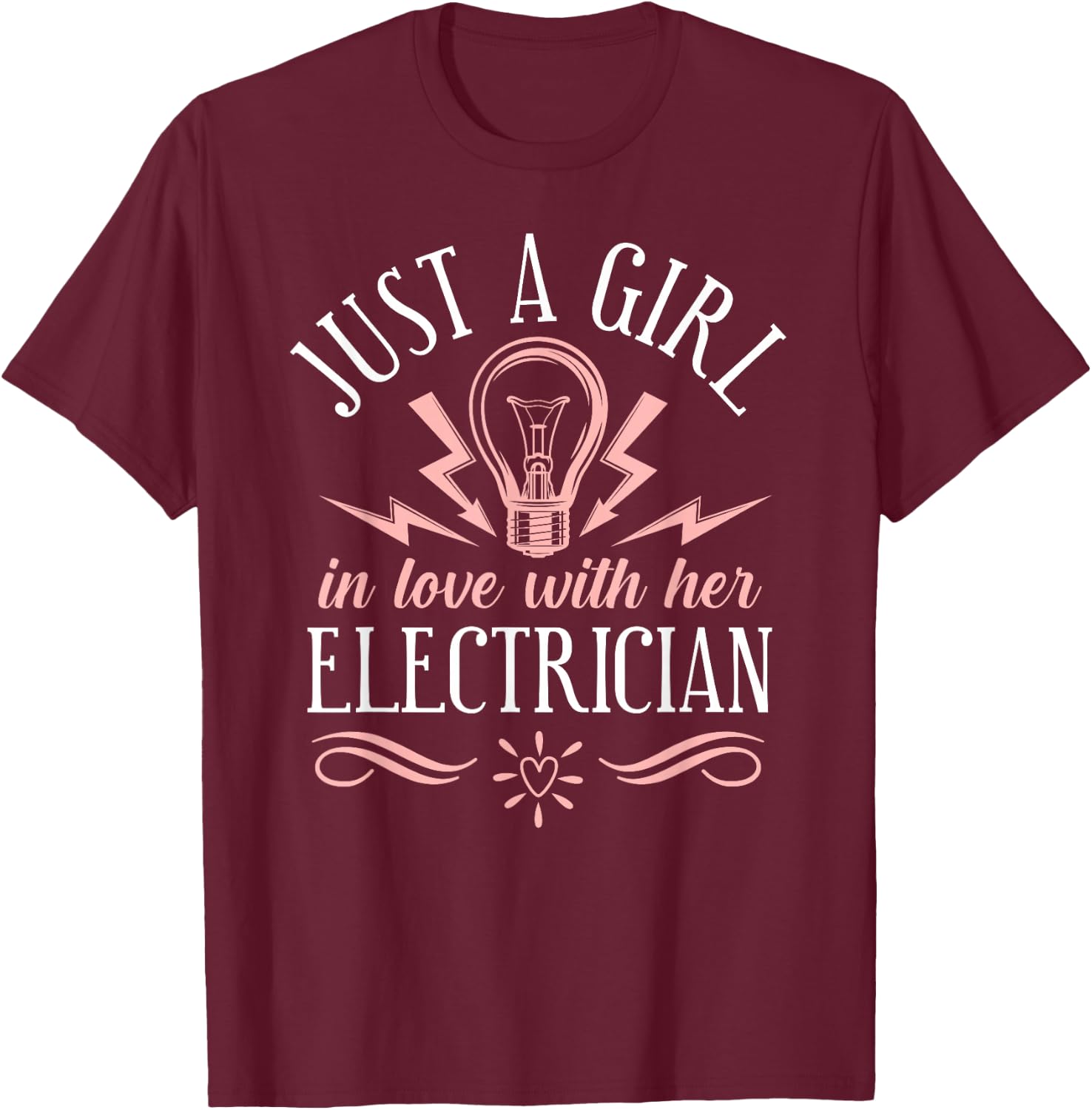 I Love My Electrician Wife Girlfriend T-Shirt - T-Shirt | Maroon