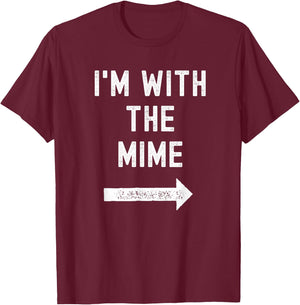 Funny I'm with the Mime Easy Couples Halloween Costume T-Shirt - T-Shirt | Maroon