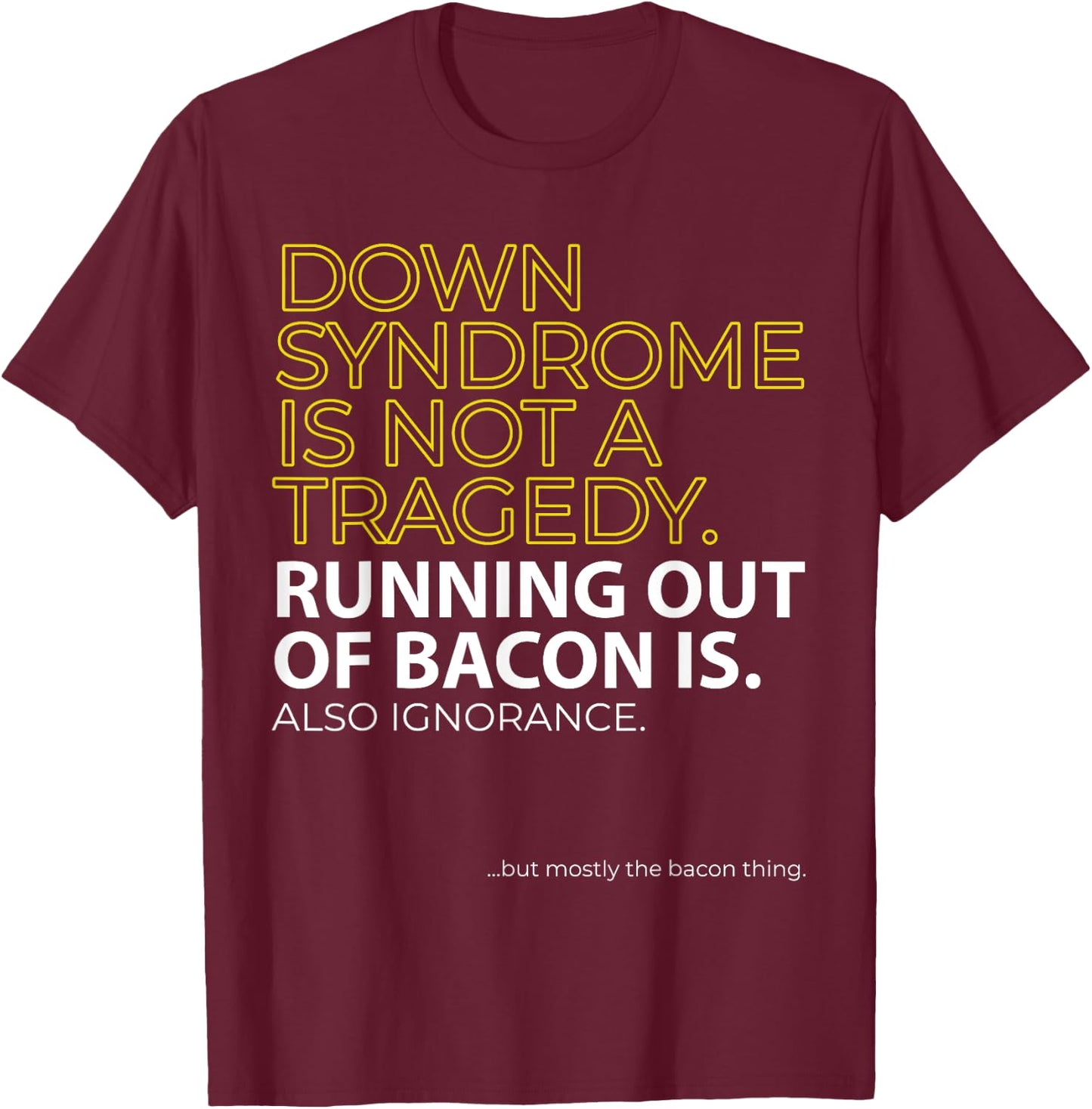 World Down Syndrome Day Love Doesn't Count Chromosomes T-Shirt - T-Shirt | Maroon