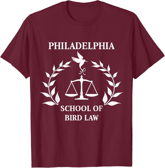 Philadelphia School of Bird Law T-Shirt - T-Shirt | Maroon