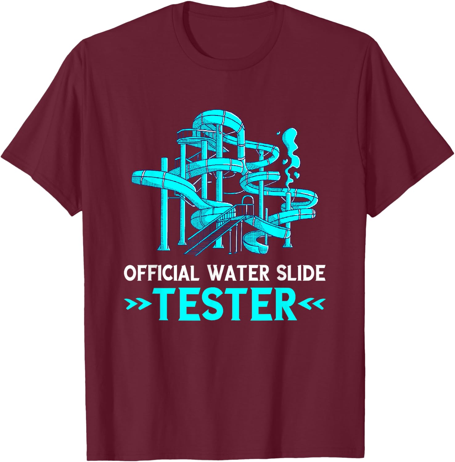 Water Slide Tester Swimmer Aqua Park Waterpark Lover Slides T-Shirt - T-Shirt | Maroon