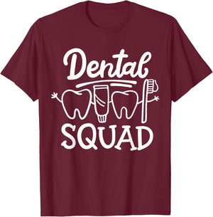 Dental Squad Dental Assistant Dental Hygienist Dentist T-Shirt - T-Shirt | Maroon