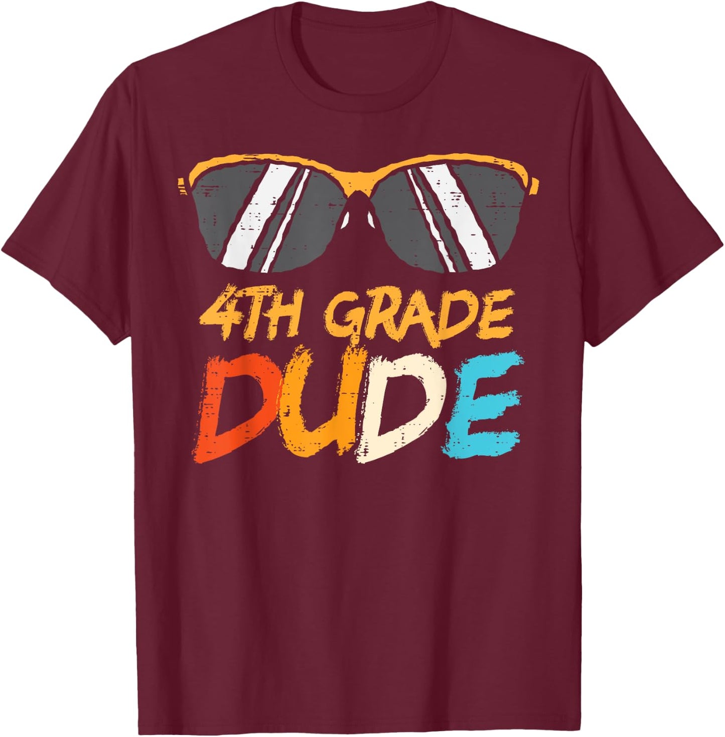 Sunglasses Fourth 4th Grade Dude Cool First Day School Boys T-Shirt - T-Shirt | Maroon