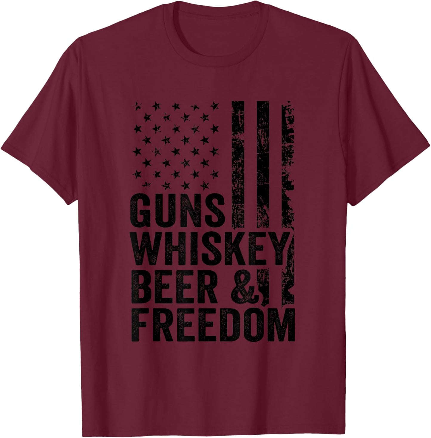 Guns Whiskey Beer Freedom - Drinking USA Flag Funny Gun Women Men T-Shirt - T-Shirt | Maroon