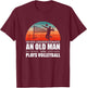 Never Underestimate An Old Man Who Plays Volleyball T-Shirt - T-Shirt | Maroon