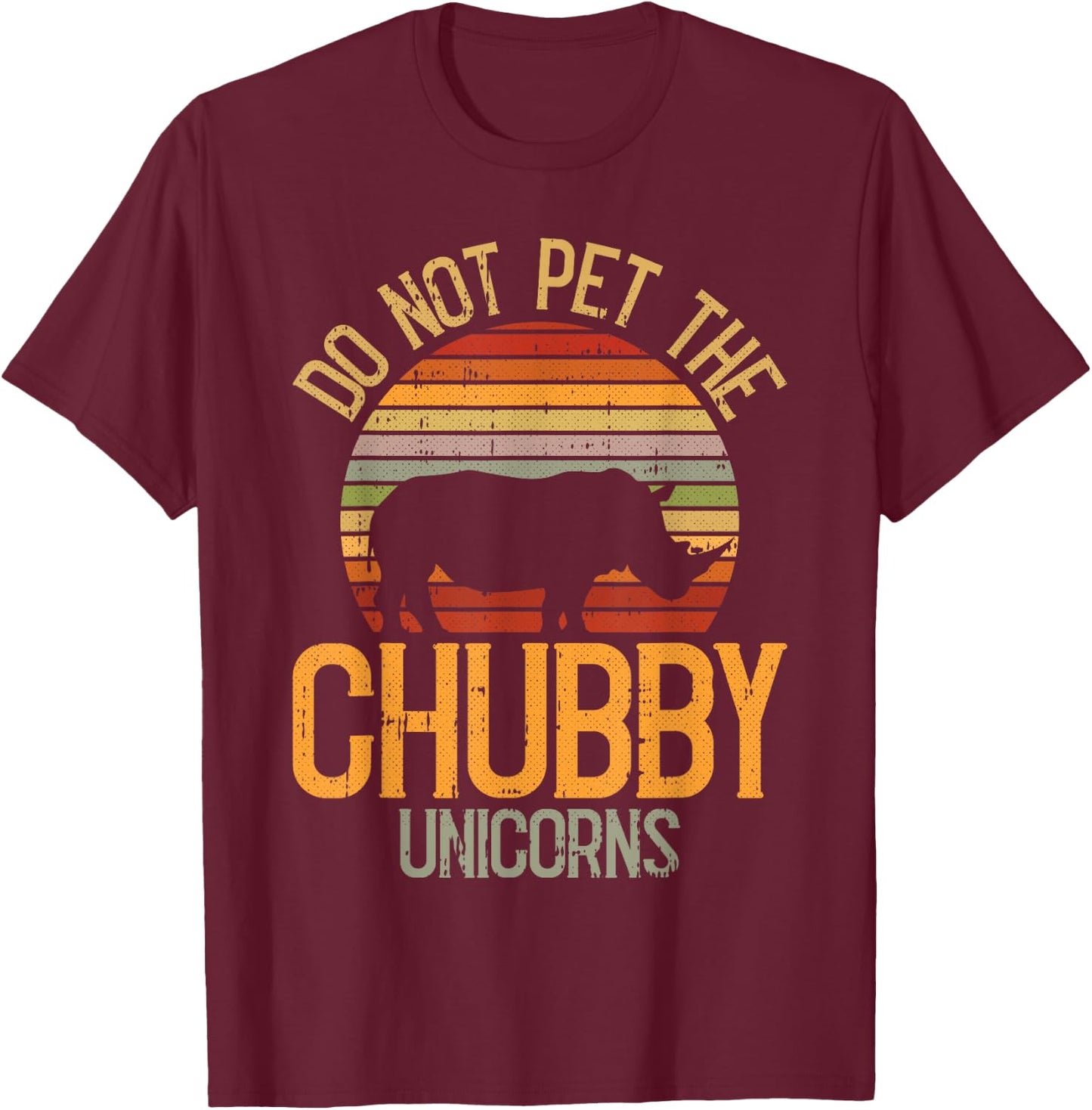 Do Not Pet The Chubby Unicorn Lazy Halloween Costume Rhino T-Shirt - T-Shirt | Maroon