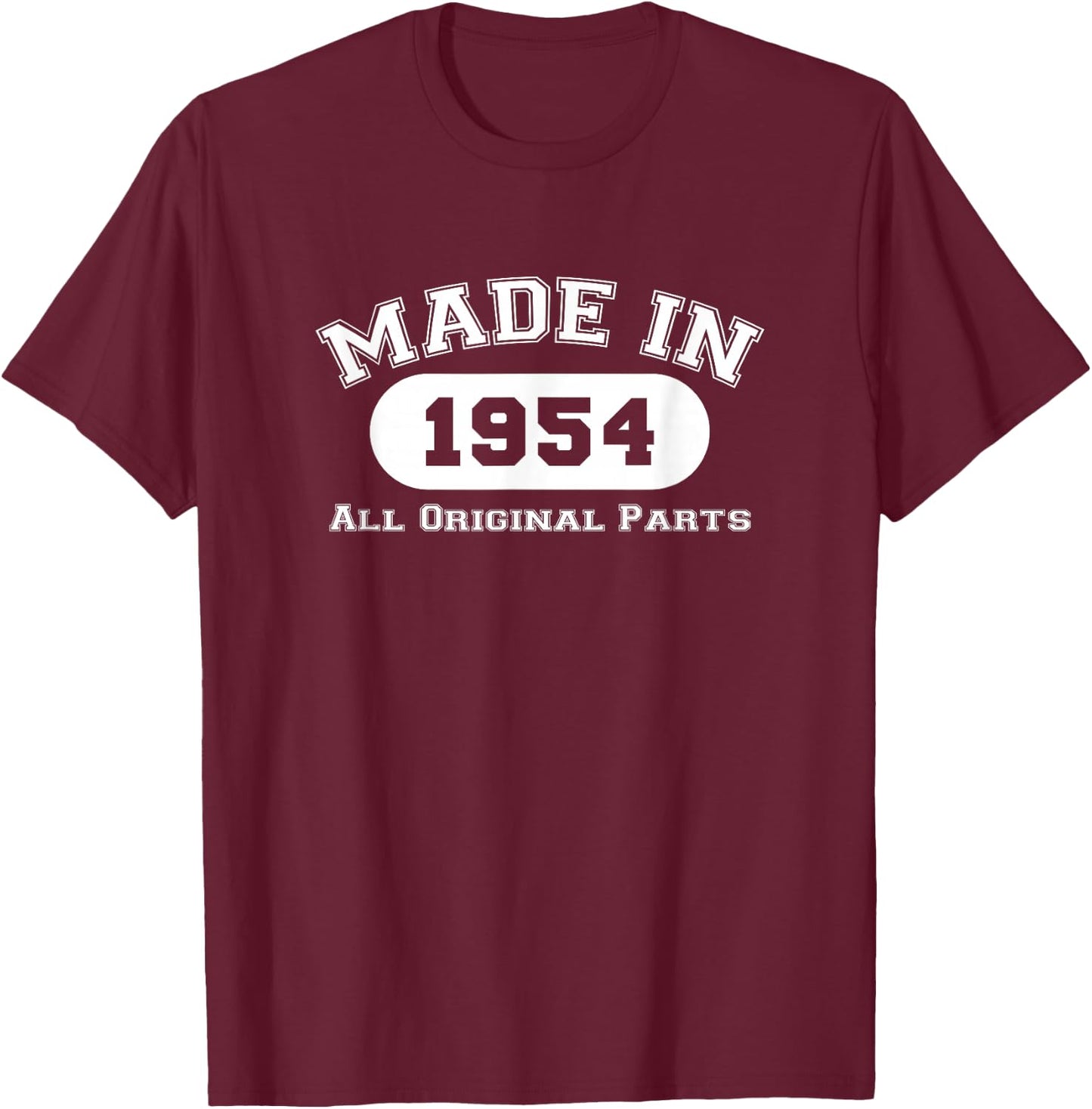 Year of Manufacture 1954 Original Birthday Gift 68 Years T-Shirt - T-Shirt | Maroon