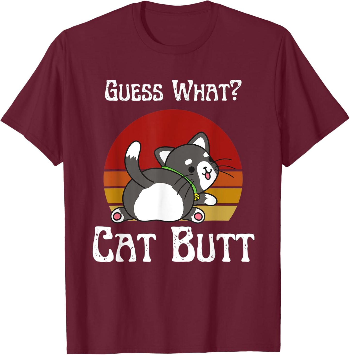 Retro Vintage Guess What Cat Butt Funny T-Shirt - T-Shirt | Maroon